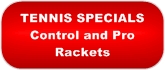 Special Offer Control and Pro Rackets for fuller swings
